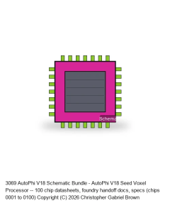 AutoPhi V18 Schematic Bundle #01 -- Chips 1-100