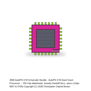 AutoPhi V18 Schematic Bundle #01 -- Chips 1-100