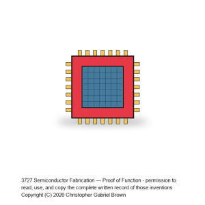 Semiconductor Fabrication — Proof of Function #10
